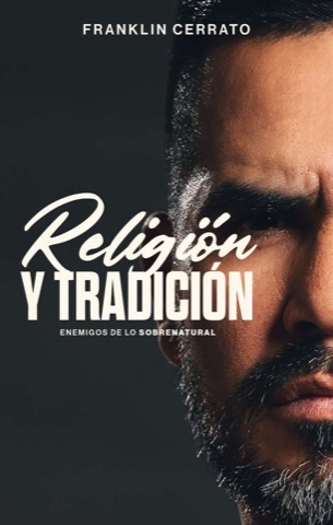 Religión y Tradición: enemigos de lo sobrenatural.